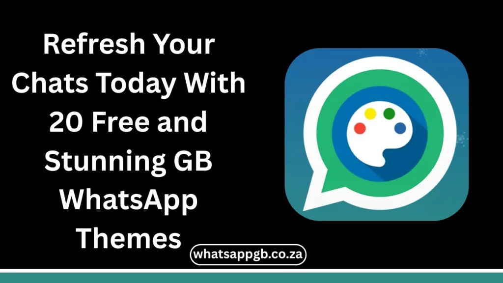 Refresh Your Chats Today With 20 Free and Stunning GB WhatsApp Themes