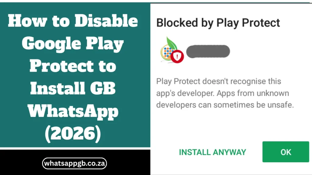 How to Disable Google Play Protect to Install GB WhatsApp (2026)