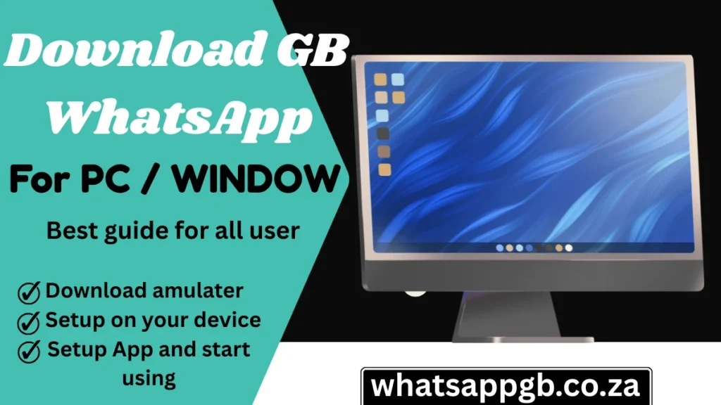 gb whatsapp for PC window
